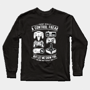 A Control Freak,Video Games,Internet Games Long Sleeve T-Shirt